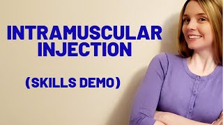 INTRAMUSCULAR IM INJECTION  SKILLS DEMO [upl. by Pickar]