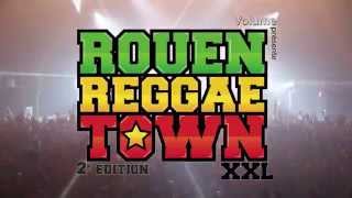 TEASER ROUEN REGGAE TOWN XXL 2ème Edition [upl. by Donella]