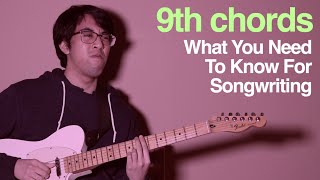 9th Chords What You Need To Know For Songwriting [upl. by Erin]