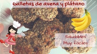 GALLETAS DE PLATANO Y AVENA  SIN HUEVOS SIN LACTEOS Y SIN AZUCAR  SALUDABLES Y SUPER FACILES 😁 [upl. by Elodie605]