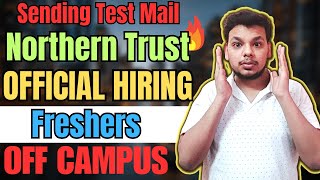 Northern Trust Sending Test  OFF Campus Drive For 2025  2024  2023 Batch Hiring  Freshers [upl. by Feledy]