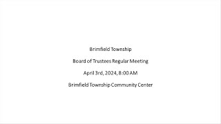 Brimfield Township Board of Trustees Regular Meeting  4324 [upl. by Mabelle683]