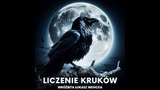 LICZENIE KRUKÓW [upl. by Haberman]