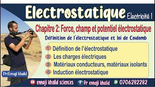 Définition de l’électrostatique et loi de Coulomb partie1 [upl. by Winchester865]