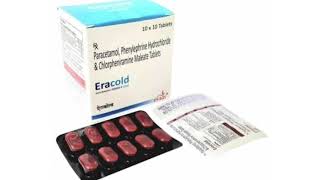 Eracold Tablets Paracetamol Phenylephrine Hydrochloride amp Chlorpheniramine Maleate Tablets [upl. by Coulter]