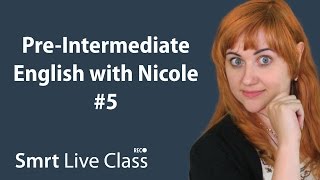 PreIntermediate English with Nicole 5 [upl. by Alien]