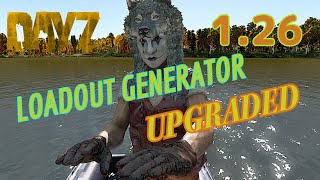 DayZ Loadout Generator Upgraded [upl. by Godred]