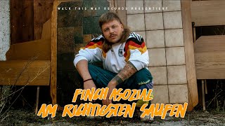 FiNCH  AM RiCHTiGSTEN SAUFEN prod Dasmo amp Mania Music [upl. by Trofmoc466]