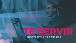 Te Servir  Prostrado Aos Teus Pés [upl. by Akla]