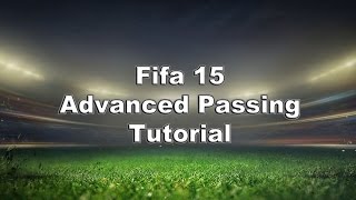 Fifa 15 Advanced Passing Tutorial Possession TikiTaka Secret to Passing [upl. by Dumah323]