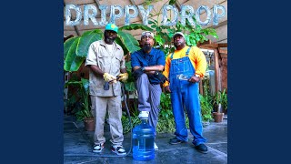 Drippy Drop [upl. by Hsan]