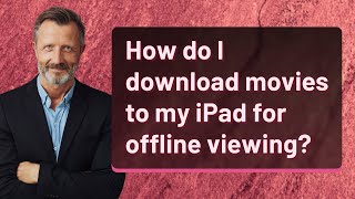 How do I download movies to my iPad for offline viewing [upl. by Nydnarb]