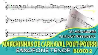 Bloco 2  Marchinhas de Carnaval  Poutpourri   Sax tenor Bb [upl. by Nethsa189]