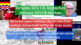 Kurzwelle ohne eigenen Empfänger ► SSTV Bilder empfangen Amateurfunk FT8 dekodieren Wetterkarten [upl. by Enedan]