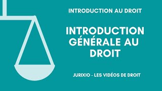 Introduction générale au droit [upl. by Ahseet]