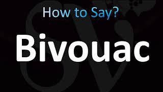 How to Pronounce Bivouac CORRECTLY [upl. by Ylera]