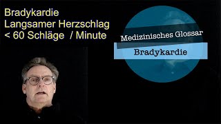 Bradykardie Glossar  Medizinisches Wissen auf den Punkt gebracht [upl. by Coulson]