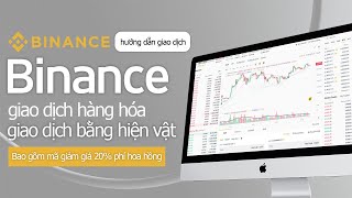 Cách sử dụng Binance Hướng Dẫn Toàn Diện Phần 2 Giao Dịch Spot Giao Dịch Futures và Rút Tiền [upl. by Reddin]