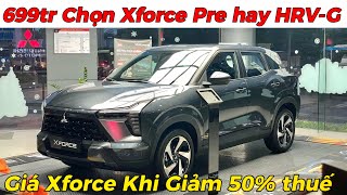 Giá XFORCE khi giảm 50 thuế và 699 Triệu Chọn Xforce Premium hay Honda HRVG  Giá Xe Việt [upl. by Dreda]