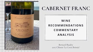 Bernard Baudry 2017 Chinon La Croix Boissée Loire Valley France  Cab Franc Chronicles [upl. by Aitel]