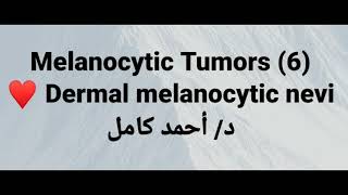 6 Dermal melanocytic nevi [upl. by Turne]