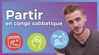 Comment partir en congé ou année sabbatique  🚀 La Question Quon se Pose avec Le Tatou [upl. by Gelman274]