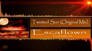 Escaflown  Twisted Sun Original Mix [upl. by Georgia]