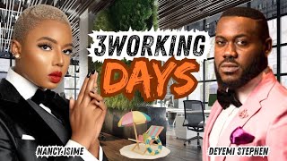 3 WORKING DAYS NIGERIAN MOVIE 2024  STARRING DEYEMI STEPHEN NANCY ISIME WHAT TO EXPECT [upl. by Cusack]