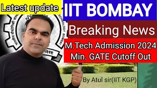 IIT Bombay MTech Admission 2024 Minimum Cutoffs Released  MTech Application Filling Start [upl. by Kirshbaum820]