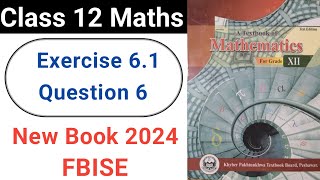 Class 12 Maths Exercise 61 Question No6 New KPK Book 2024 Integration [upl. by Onitsoga]