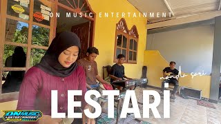 LESTARI  NANDA SARI ft ON MUSIC  SESI LATIHAN [upl. by Naitsirk]