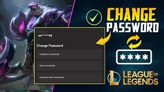 How to Change League of Legends Password  Reset League of Legends Password [upl. by Enelyam]