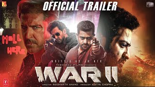 WAR 2  Official Trailer  Hrithik Roshan  NTR  Ashutosh Rana  Siddharth A  Yash Raj  Concept [upl. by Ecinom]