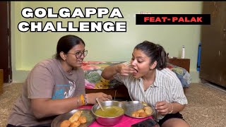 GOLGAPPA CHALLENGE  WHO CAN EAT MORE IN 30 seconds [upl. by Hemingway]