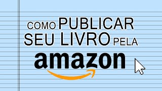 COMO PUBLICAR UM LIVRO NA AMAZON KDP PASSO A PASSO PRÁTICO ebook [upl. by Ela]