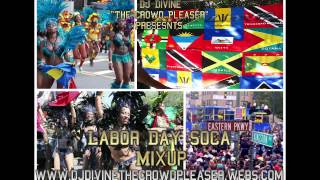 2013 Labor Day Soca Mix Destra Square One Rupee Kevin Little Kes amp The Band amp More [upl. by Reyna]