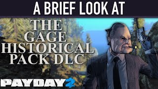 A brief look at The Gage Historical Pack DLC PAYDAY 2 [upl. by Amimej]