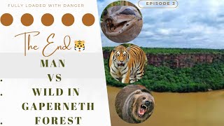 Man VS Wild in Gapernath Forest The End viral kota tiger anaconda danger manvswild [upl. by Juline]