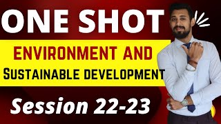 Environment and Sustainable development  One shot  Class 12 [upl. by Eenimod]