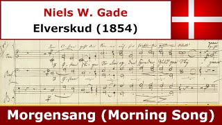 Niels W Gade  Morgensang  Radiokoret [upl. by Daegal]