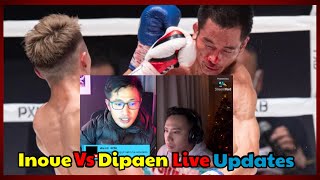 Inoue vs Dipaen Live Updates [upl. by Souvaine509]