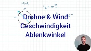 NTG Industriemeister 20242 Herbst Aufgabe 4  Drohne amp Wind Geschwindigkeit Ablenkwinkel [upl. by Siegel]