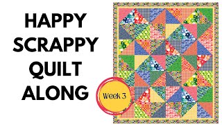 Happy Scrappy Quilt Along Week 3 Sewing the Rows  Precut Friendly  Beginner Friendly [upl. by Ydnamron]