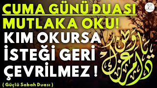 CUMA GÜNÜ MUTLAKA OKU  Kim Ne Niyetle Okursa DİLEĞİ GERİ ÇEVRİLMEZ  Safer Ayı Cuma Duası [upl. by Zahara]