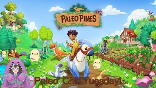 Playing Paleo Pines  More Paleo Pines Tuesday Part 4 [upl. by Areit]