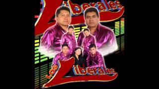 Los Liberales  Corazon destrozado [upl. by Doner]