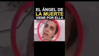 El Ángel de la Muerte Viene a Llevarla Su Encuentro con el Mal esta Cerca [upl. by Normy]