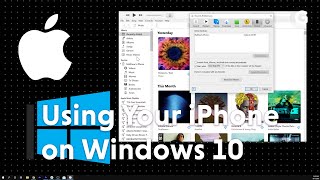 Using Your iPhone on Windows 10 [upl. by Marlee]