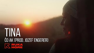 TINA — Čo ak • prod Jozef Engerer  Official video [upl. by Assena100]