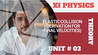 ELASTIC COLLISION IN ONE DIMEMSION I UNIT03 I XI PHYSICS as according to new scheme [upl. by Chet164]